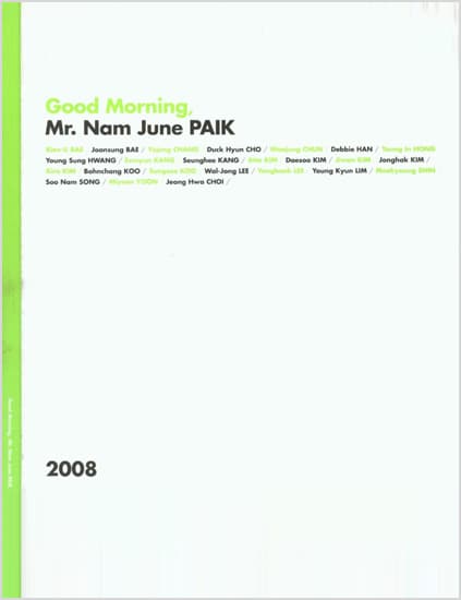 Good Morning, Mr. Nam June PAIK,